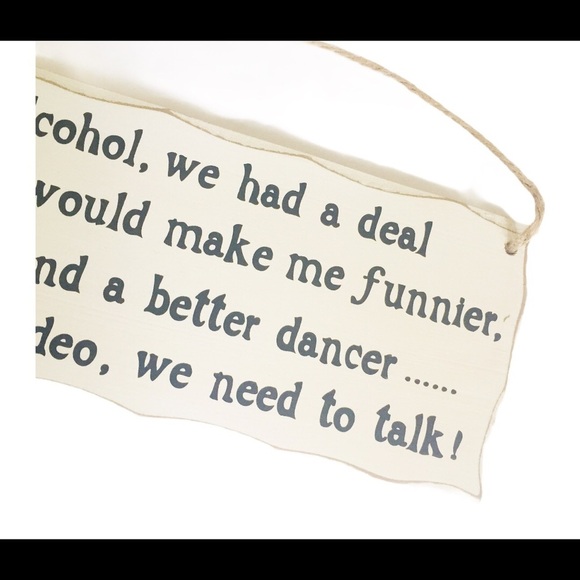 HOME DECOR Farmhouse Style With Vintage Print Alcohol We Had A Deal Wood Plaque - Picture 4 of 6